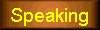 Speaking